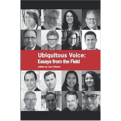 Ubiquitous Voice: Essays from the Field